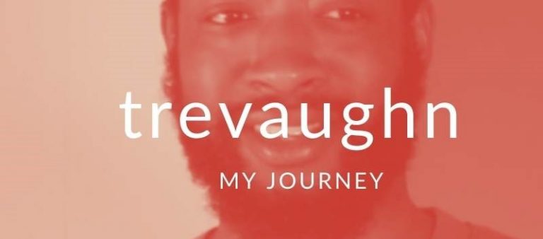 Trevaughn My Journey blog post