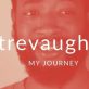 Trevaughn My Journey blog post